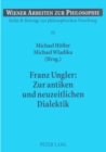 Franz Ungler: Zur Antiken Und Neuzeitlichen Dialektik - Book