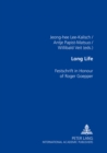 Long Life : Festschrift in Honour of Roger Goepper - Book
