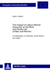 The Impact of Labour Market Insecurity on the Work and Family Life of Men and Women : A Comparison of Germany, Great Britain, and Spain - Book