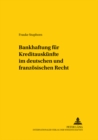 Bankhaftung Fuer Kreditauskuenfte Im Deutschen Und Franzoesischen Recht - Book