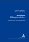 Multimediale Bildungstechnologien I : Anwendungen Und Implementation - Book