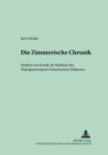Die «Zimmerische Chronik» : Studien Zur Komik ALS Medium Der Dialogisierung Des Historischen Diskurses - Book