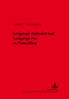 Language Attitudes and Language Use in Pitmedden (Aberdeenshire) - Book