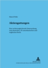 Aktiengattungen : Eine Rechtsvergleichende Untersuchung Zum Deutschen, Us-Amerikanischen Und Englischen Recht - Book