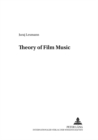 Theory of Film Music - Book