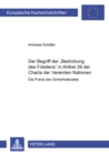 Der Begriff Der «Bedrohung Des Friedens» in Artikel 39 Der Charta Der Vereinten Nationen : Die Praxis Des Sicherheitsrates - Book