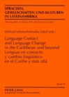Lenguas En Contacto Y Cambio Lingueistico En El Caribe Y Mas Alla- Language Contact and Language Change in the Caribbean and Beyond - Book