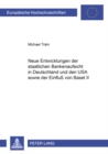 Neue Entwicklungen Der Staatlichen Bankenaufsicht in Deutschland Und Den USA Sowie Der Einfluss Von Basel II - Book