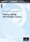 Planing, Gluing and Painting Corpora : Inside the Applied Corpus Linguist's Workshop - Book