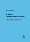 Kritik Des Eigenkapitalersatzrechts : Zugleich Ein Beitrag Zur Staerkung Des Insolvenzrechtlichen Glaeubigerschutzes - Book