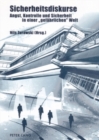 Sicherheitsdiskurse : Angst, Kontrolle Und Sicherheit in Einer "Gefaehrlichen" Welt - Book