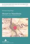 Mozart in Mannheim : Station auf dem Weg eines musikalischen Genies - Book