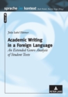 Academic Writing in a Foreign Language : An Extended Genre Analysis of Student Texts - Book