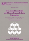 Transkulturalitaet Und Fremdsprachliche Literatur : Eine Empirische Studie Zu Mentalen Prozessen Von Primaer Mono- Oder Bikulturell Sozialisierten Jugendlichen - Book