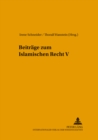 Beitraege Zum Islamischen Recht V - Book