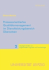 Prozessorientiertes Qualitaetsmanagement im Dienstleistungsbereich Uebersetzen - Book