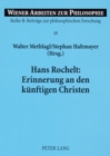 Hans Rochelt: Erinnerung an Den Kuenftigen Christen : Zur Pneumatologie Ferdinand Ebners - Book