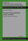 Perspectivas Lingueisticas Sobre El Refran : El Refranero Metalingueistico del Espanol - Book