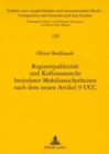 Registerpublizitaet Und Kollisionsrecht Besitzloser Mobiliarsicherheiten Nach Dem Neuen Art. 9 Ucc - Book