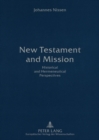 New Testament and Mission : Historical and Hermeneutical Perspectives - Book