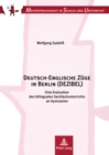 Deutsch-Englische Zuege in Berlin (Dezibel) : Eine Evaluation Des Bilingualen Sachfachunterrichts an Gymnasien. Kontext, Kompetenzen, Konsequenzen - Book