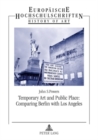 Temporary Art and Public Place: Comparing Berlin with Los Angeles - Book