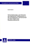 Voraussetzungen Und Grenzen Des Legislativen Wettbewerbs in Der Europaeischen Gemeinschaft Auf Dem Gebiet Des Gesellschaftsrechts - Book