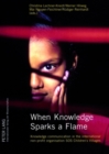 When Knowledge Sparks a Flame : Knowledge Communication in the International Non-profit Organisation SOS Children's Villages - Book