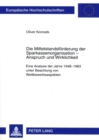 Die Mittelstandsfoerderung Der Sparkassenorganisation - Anspruch Und Wirklichkeit : Eine Analyse Der Jahre 1948-1963 Unter Beachtung Von Wettbewerbsaspekten - Book