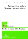 Reinventing Ireland Through a French Prism - Book