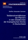 Teildienstverhaeltnisse Bei Pfarrern in Den Gliedkirchen Der Evangelischen Kirche in Deutschland : Eine Rechtliche Untersuchung - Book