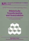 Didaktische Transformation Und Konstruktion : Zum Verhaeltnis Von Fachwissenschaft Und Fremdsprachendidaktik - Book