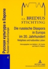 Die russische Diaspora in Europa im 20. Jahrhundert : Religioeses und kulturelles Leben - Book