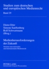 Medienherausforderungen Der Zukunft : Seminar Zum Nationalen Und Internationalen Medienrecht Vom 06.-10. Dezember 2006 in Lech Am Arlberg (Oesterreich) - Book