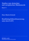 Rundfunkgebuehrenfinanzierung Unter Dem Gats - Book