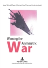 Winning the Asymmetric War : Political, Social and Military Responses - Book
