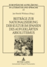 Beitreage Zur Nationalisierung Der Kultur Im Spanien Des Aufgeklearten Absolutismus - Book