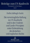 Die Vorvertragliche Haftung Im Un-Kaufrecht Und in Den Unidroit- Und Lando-Prinzipien Unter Einbeziehung Des Deutschen Und Englischen Rechts - Book