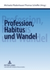 Profession, Habitus Und Wandel - Book