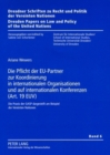 Die Pflicht Der Eu-Partner Zur Koordinierung in Internationalen Organisationen Und Auf Internationalen Konferenzen (Art. 19 Euv) : Die Praxis Der Gasp Dargestellt Am Beispiel Der Vereinten Nationen - Book