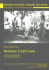 Moderne Traditionen : Studien Zur Postkolonialen Musikgeschichte Ghanas - Book