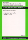Lenguaje Figurado Y Motivacion : Una Perspectiva Desde La Fraseologia - Book