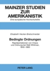 Bedingte Ordnungen : Repreasentationen Von Chaos Und Ordnung Bei Walt Whitman, 1840-1860 - Book