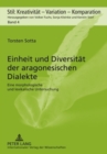 Einheit Und Diversitaet Der Aragonesischen Dialekte : Eine Morphologische Und Lexikalische Untersuchung - Book
