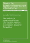 Germanistische Sprachwissenschaft Und Deutschunterricht in Chinesisch-Deutscher Perspektive - Book