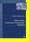 Weak State, Uncertain Citizenship: Moldova - Book