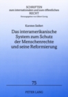 Das Interamerikanische System Zum Schutz Der Menschenrechte Und Seine Reformierung - Book