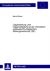 Organstellung Und Organverguetung in Der Monistisch Verfassten Europaeischen Aktiengesellschaft (Se) - Book