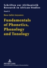 Fundamentals of Phonetics, Phonology and Tonology : With Specific African Sound Patterns - Book