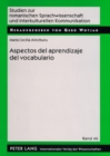 Aspectos del Aprendizaje del Vocabulario : Tipo de Palabra, Metodo, Contexto Y Grado de Competencia En Las Lenguas Afines - Book